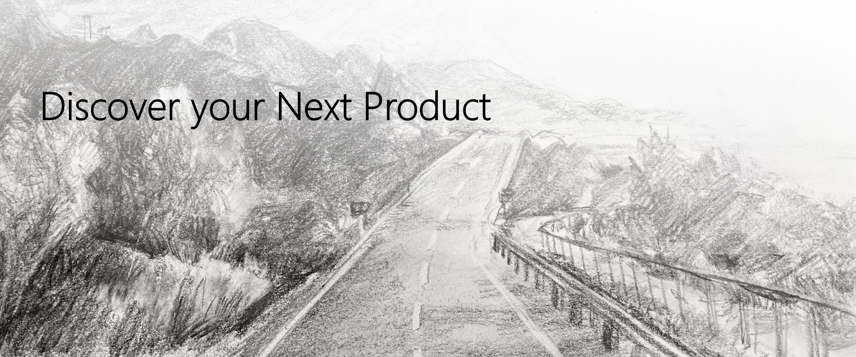 Discover your Next Product